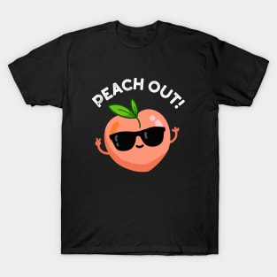 Peach Out Cute Fruit Pun T-Shirt